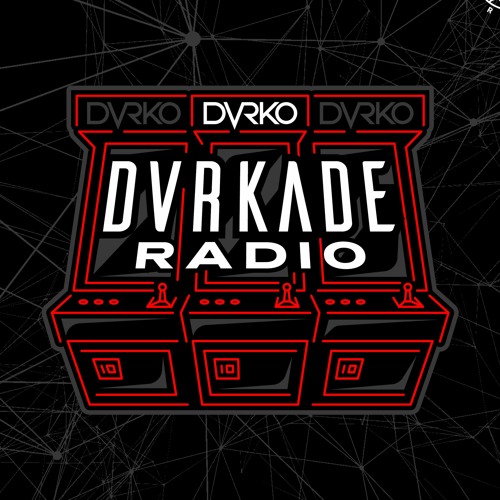 DVRKO - DVRKADE Radio