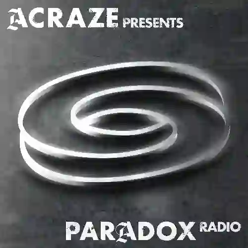 ACRAZE - Paradox Radio download all episodes