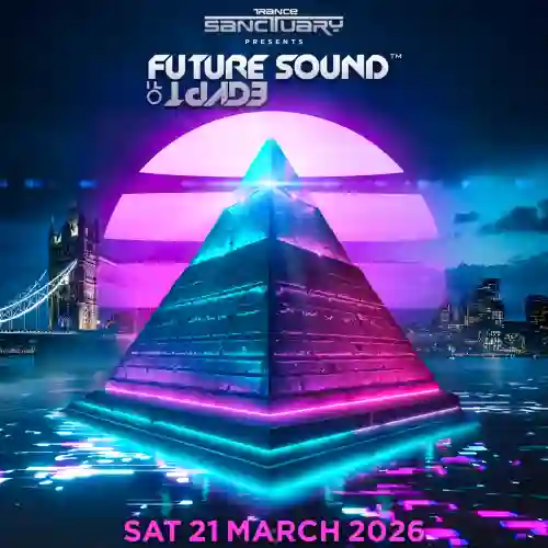 Trance Sanctuary pres FSOE London 2026 (London, UK - 21-03-2026)