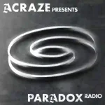 ACRAZE - Paradox Radio download all episodes