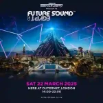 Trance Sanctuary presents FSOE 2025 (Here At Outernet, London - 22-03-2025)